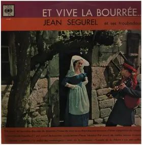 Jean Ségurel Et Ses Troubadours - Et Vive La Bourrée