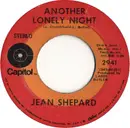 7inch Vinyl Single - Jean Shepard - Another Lonely Night / Your Name's Become A Household Word