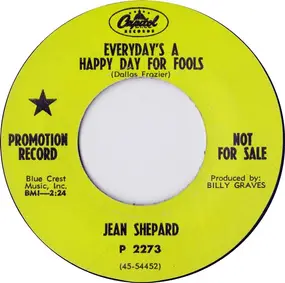 Jean Shepard - Everyday's A Happy Day For Fools / My World Is You