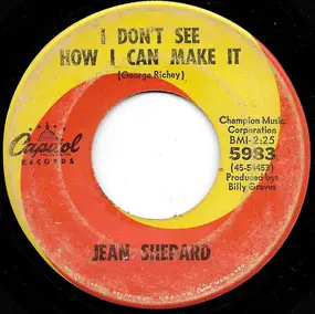 Jean Shepard - I Don't See How I Can Make It