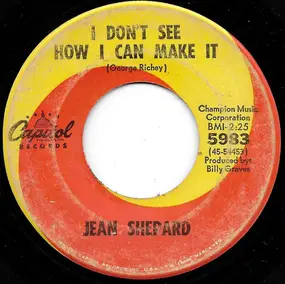 Jean Shepard - I Don't See How I Can Make It