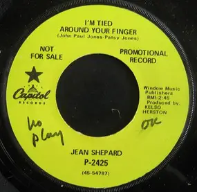 Jean Shepard - I'm Tied Around Your Finger / You're Calling Me Sweetheart Again