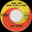 7inch Vinyl Single - Jean Shepard - When Your House Is Not A Home / That's What Lonesome Is