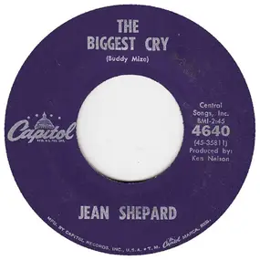 Jean Shepard - The Biggest Cry / I've Got To Talk To Mary