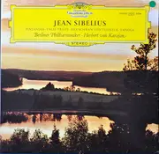 LP - Jean Sibelius - Berliner Philharmoniker · Herbert von Karajan - Finlandia · Valse Triste · Der Schwan Von Tuonela • Tapiola