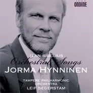 Jean Sibelius - Jorma Hynninen , Tampere Philharmonic Orchestra / Leif Segerstam - Sibelius: Orchestral Songs