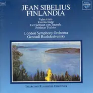 Jean Sibelius - The London Symphony Orchestra , Gennadi Rozhdestvensky - Finlandia - Valse Triste - Karelia - Der Schwan Von Tuonela - Pohjolas Tochter