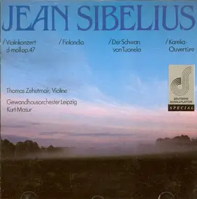 Jean Sibelius - Violinkonzert D-moll, Op. 47, Finlandia, Karelia, Der Schwan Von Tuonela