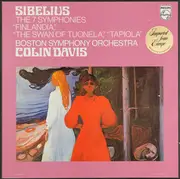 LP-Box - Jean Sibelius , Boston Symphony Orchestra , Sir Colin Davis - The 7 Symphonies / Finlandia / The Swan Of Tuonela / Tapiola