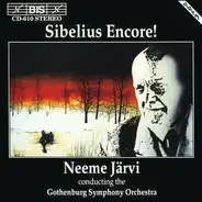 Jean Sibelius , Göteborgs Symfoniker , Neeme Järvi - Sibelius Encore!