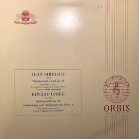 Jean Sibelius - Violinkonzert D-Moll Op. 47; Holberg-Suite Op. 40, Hochzeitstag Auf Troldhaugen Op. 65 Nr. 6