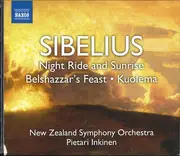 CD - Jean Sibelius , New Zealand Symphony Orchestra , Pietari Inkinen - Night Ride And Sunrise / Belshazzar's Feast / Kuolema
