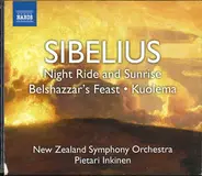 Jean Sibelius , New Zealand Symphony Orchestra , Pietari Inkinen - Night Ride And Sunrise / Belshazzar's Feast / Kuolema