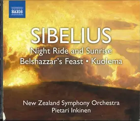 Jean Sibelius - Night Ride And Sunrise / Belshazzar's Feast / Kuolema