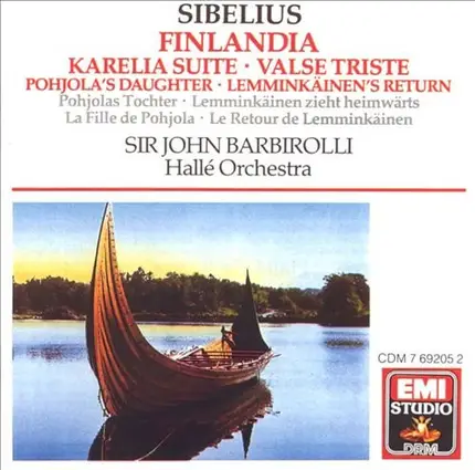 Jean Sibelius , Sir John Barbirolli , Hallé Orchestra - Finlandia • Karelia Suite • Valse Triste • Pohjola's Daughter • Lemminkaïnen's Return = Pohjolas To