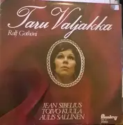 LP - Jean Sibelius , Toivo Kuula , Aulis Sallinen , Taru Valjakka , Ralf Gothóni - Taru Valjakka, Ralf Gothóni