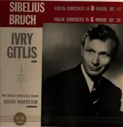 Jean Sibelius / Max Bruch - Violin Concerto In D Minor Op.47 / Violin Concerto In G Minor Op.26
