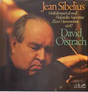 Jean Sibelius/ David Oistrach - Violinkonzert d-moll* Finlandia* Valse triste* Zwei Humoresken op. 87