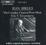 Jean Sibelius / Erik Tawaststjerna - The Complete Original Piano Music, Volume 4
