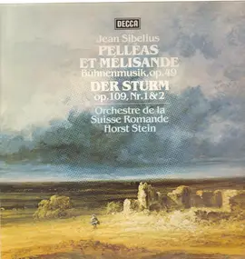 Jean Sibelius - Pelléas et Mélisande Bühnenmusik, op. 49 * Der Sturm op. 109, Nr. 1&2