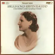 Jean Sibelius : Kirsten Flagstad , The London Symphony Orchestra , Øivin Fjeldstad - Sibelius Songs