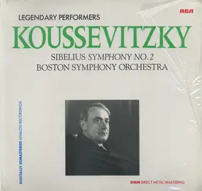 Jean Sibelius - Legendary Performers Koussevitzky: Symphony No. 2