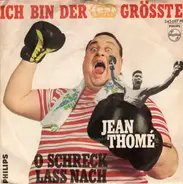 Jean Thomé - Ich Bin Der Größte / O Schreck Laß Nach!