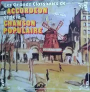 Jean Vaissade Et Son Orchestre , Colette Renard , Augusto Baldi , Edouard Duleu , Primo Corchia , J - Les Grands Classiques de L'accordéon Et de la Chanson Populaire