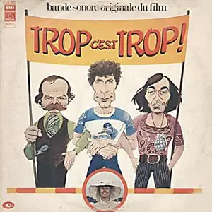 Jean Bouchéty, Christian Chevallier - Trop C'Est Trop !