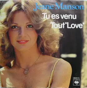 Jeane Manson - Tu Es Venu / Tout 'Love'