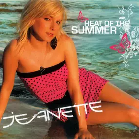 Jeanette Biedermann - Heat Of The Summer