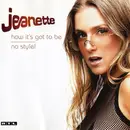 CD Single - Jeanette Biedermann - How It's Got To Be / No Style!