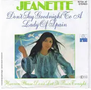 Jeanette - Don't Say Goodnight To A Lady Of Spain