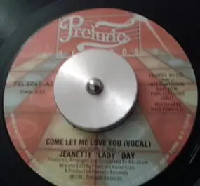 Jeanette 'Lady' Day - Come Let Me Love You