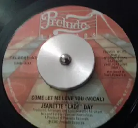 Jeanette 'Lady' Day - Come Let Me Love You