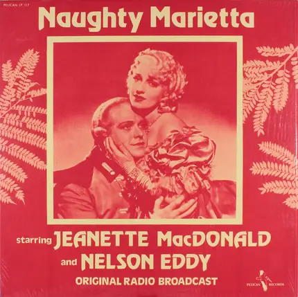 Jeanette MacDonald , Nelson Eddy - Naughty Marietta