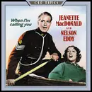 CD - Jeanette MacDonald , Nelson Eddy - When I'm Calling You