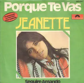 Jeanette - Porque Te Vas / Seguire Amando