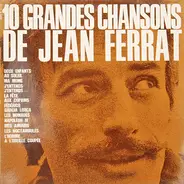 Jean Ferrat - 10 Grandes Chansons De Jean Ferrat