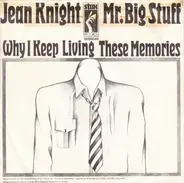 Jean Knight - Mr. Big Stuff / Why I Keep Living These Memories
