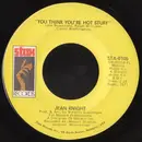 7inch Vinyl Single - Jean Knight - You Think You're Hot Stuff / Don't Talk About Jody