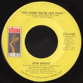 Jean Knight - You Think You're Hot Stuff