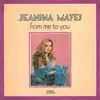 LP - Jeanina Matei - From Me To You