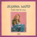 LP - Jeanina Matei - From Me To You