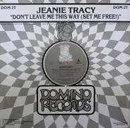 Jeanie Tracy - Don't Leave Me This Way (Set Me Free!)