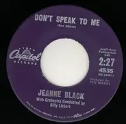 Jeanne Black - Don't Speak To Me / When You're Alone