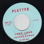 Jeanne Garso / Dicky James With Down Beats - Lost Love / Hey! Good Lookin'