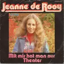 7inch Vinyl Single - Jeanne De Roy - Mit Mir Hat Man Nur Theater