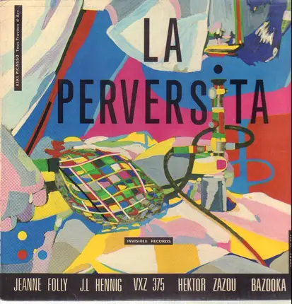 Jeanne Folly, J.L Hennig, VXZ 375, Hektor Zazou, Bazooka - La Perversita