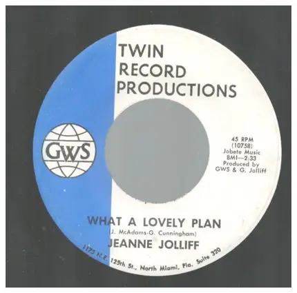Jeanne Jolliff - What A Lovely Plan / Someone Better Find Me